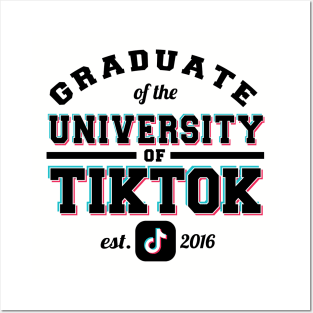 Graduate of the University of TikTok Posters and Art